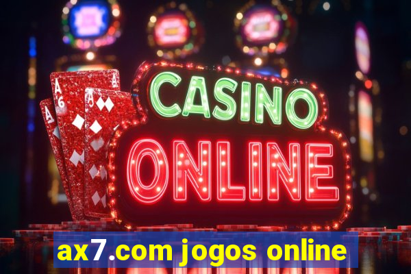 ax7.com jogos online